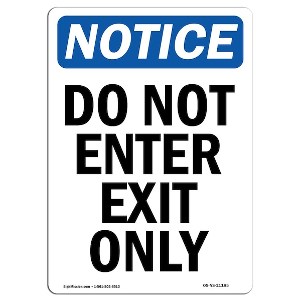 Safety Sign, OSHA Notice, 5" Height, Do Not Enter Exit Only Sign, Portrait, 10PK